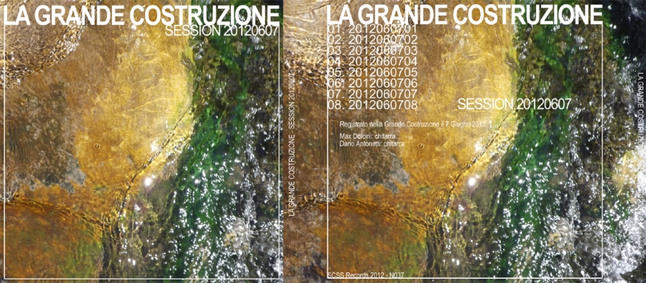 n037 la grande costruzione: session 20120607 2012